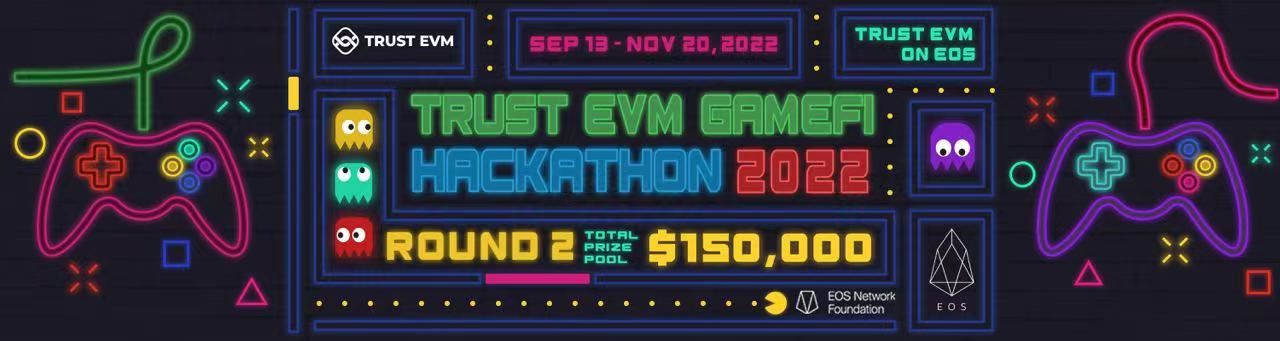 Trust EVM GameFi Hackathon Round 2 Application Guide
