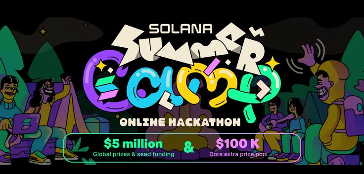 Win extra $100K in prizes from Solana Summer Camp at DoraHacks!