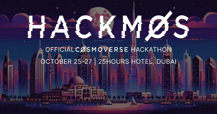 2024 Hackathon Rewind: Hackmos 2024 | Cosmoverse 2024, Dubai