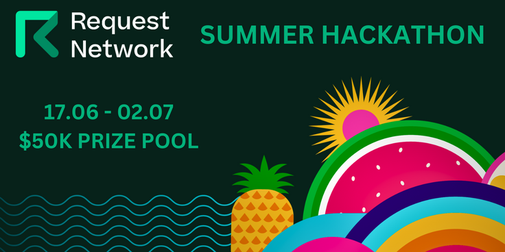 2024 Hackathon Rewind: Request Network Summer Hackathon 2024